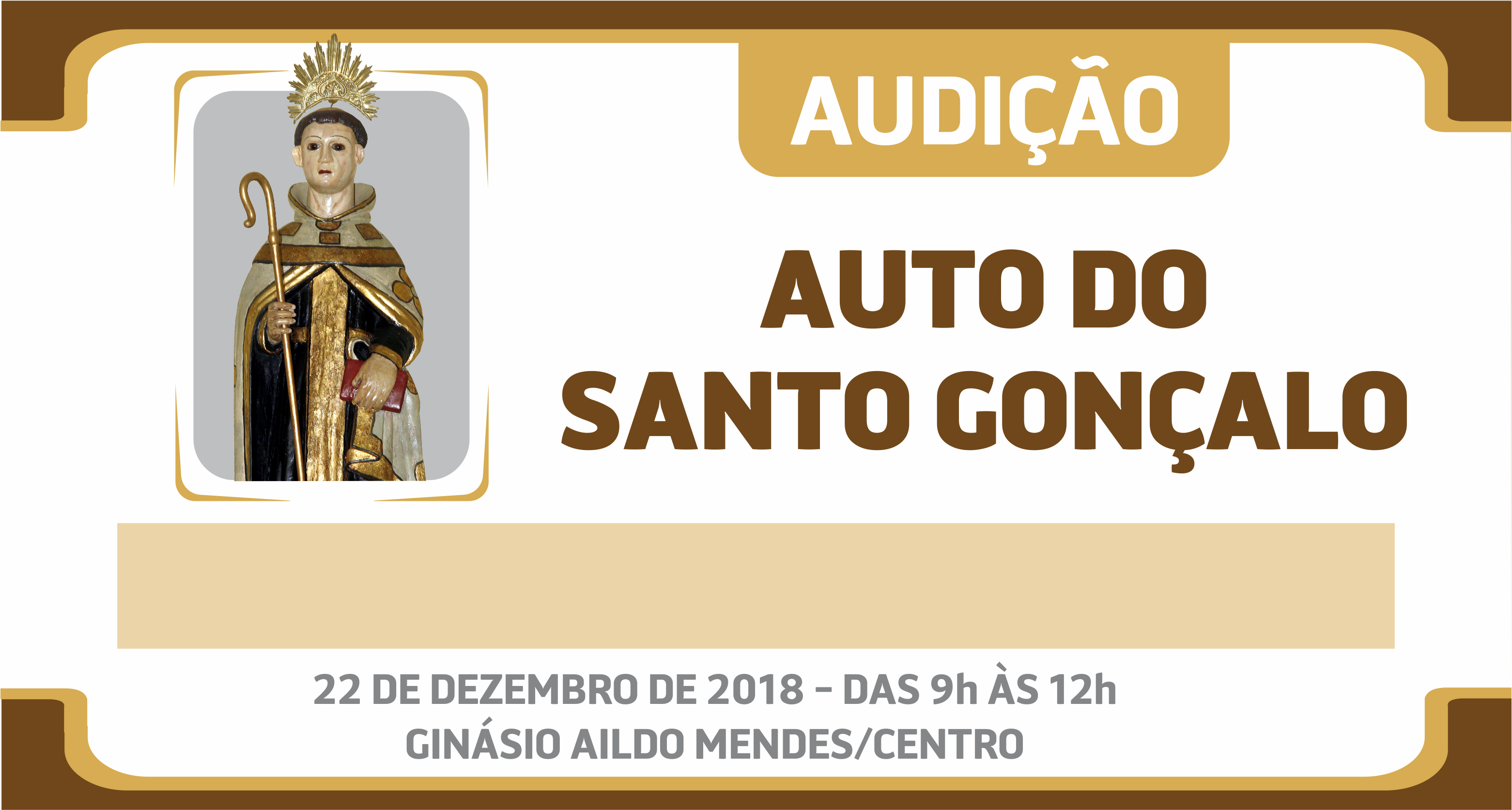 Cultura: Auto do Santo Gonçalo inicia audições no próximo sábado (22)
