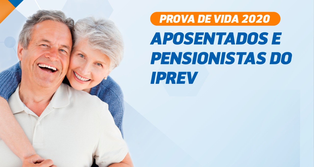 Iprev inicia prova de vida dos servidores aposentados e pensionistas